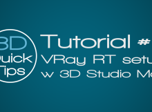 VRay RT setup w 3D Studio Max
